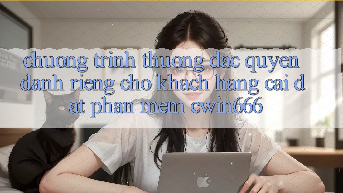 Chương trình thưởng Đặc Quyền Dành Riêng Cho Khách hàng Cài đặt Phần mềm Cwin666