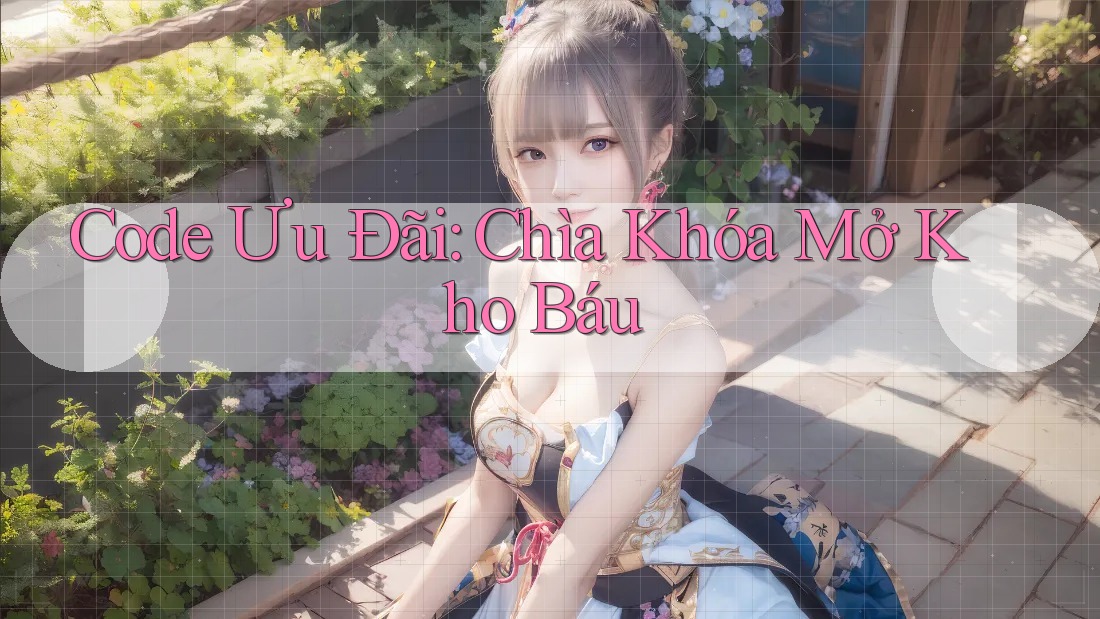 Code Ưu Đãi: Chìa Khóa Mở Kho Báu Code Ưu Đãi: Chìa Khóa Mở Kho Báu