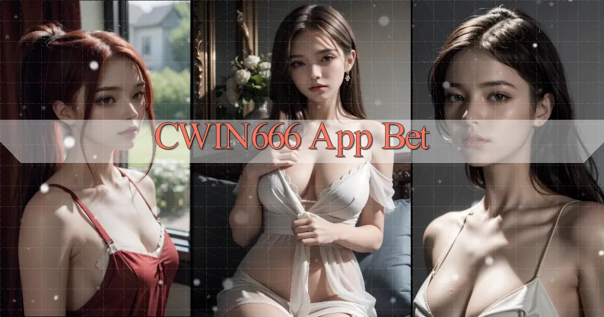 cwin666 app bet