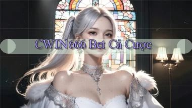cwin666 bet cá cược