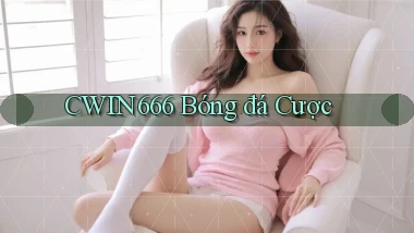 cwin666 bóng đá cược