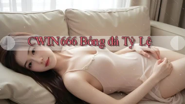 cwin666 bóng đá tỷ lệ