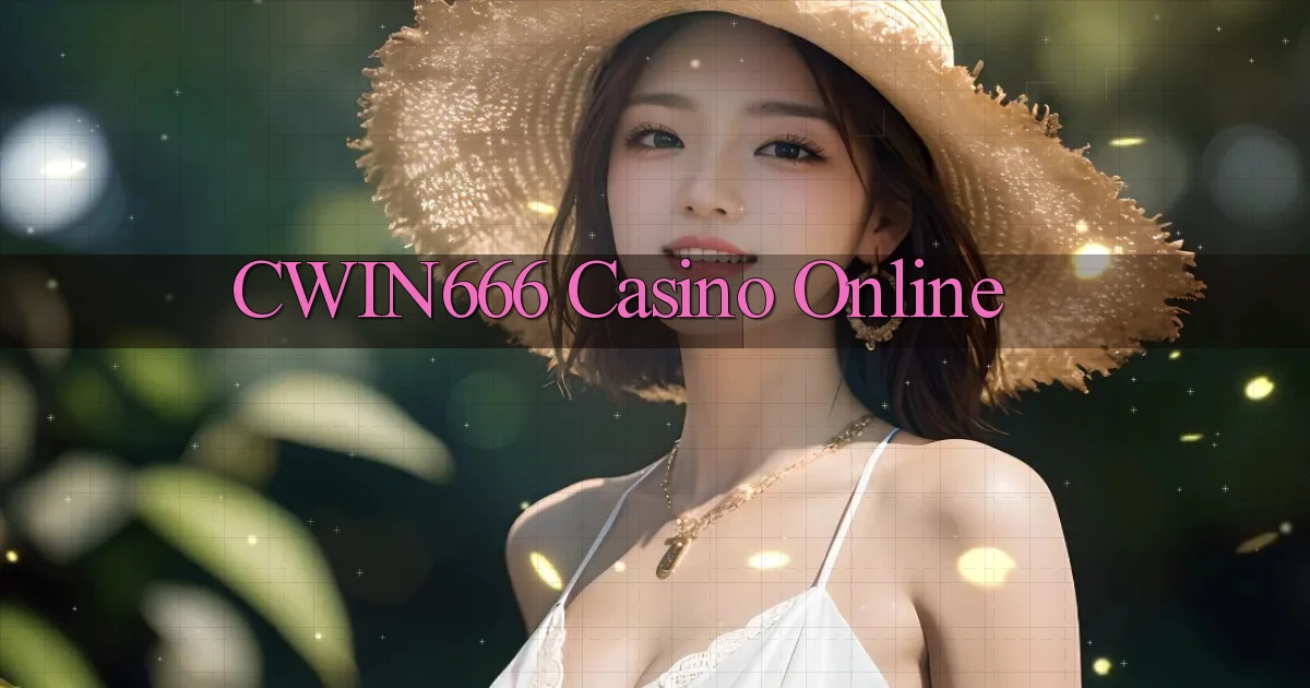 cwin666 casino online