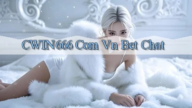 cwin666 com vn bet chat