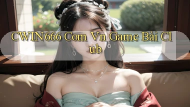 cwin666 com vn game bài club