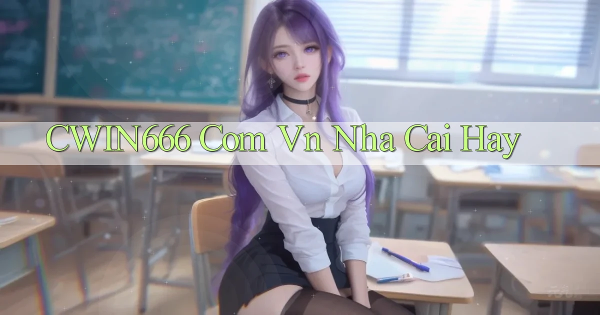 cwin666 com vn nha cai hay