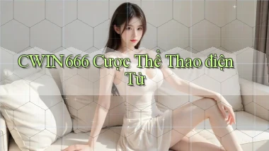 cwin666 cược thể thao điện tử