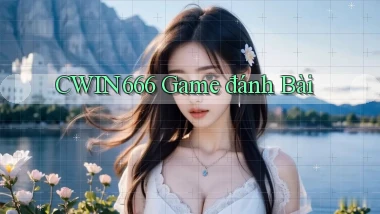 cwin666 game đánh bài