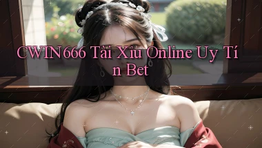 cwin666 tài xỉu online uy tín bet