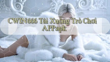 cwin666 Tải xuống trò chơi APP.apk