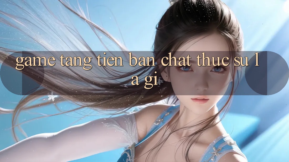 “Game Tặng Tiền” – Bản Chất Thực Sự Là Gì? “Game Tặng Tiền” – Bản Chất Thực Sự Là Gì?