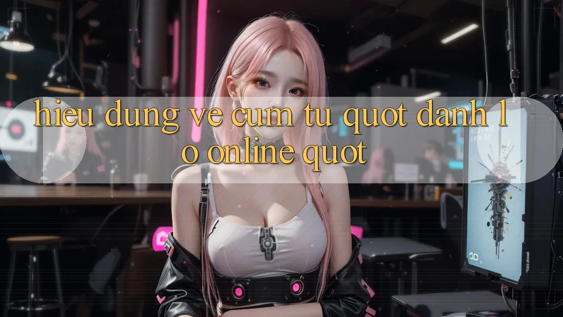 Hiểu Đúng Về Cụm Từ " Đánh Lô Online"