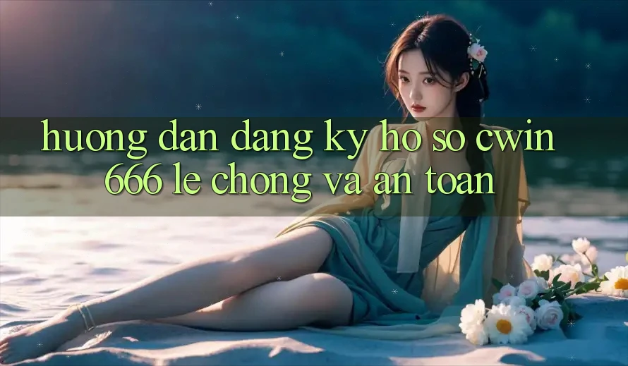 Hướng Dẫn Đăng ký Hồ sơ Cwin666 Lẹ Chóng và An Toàn