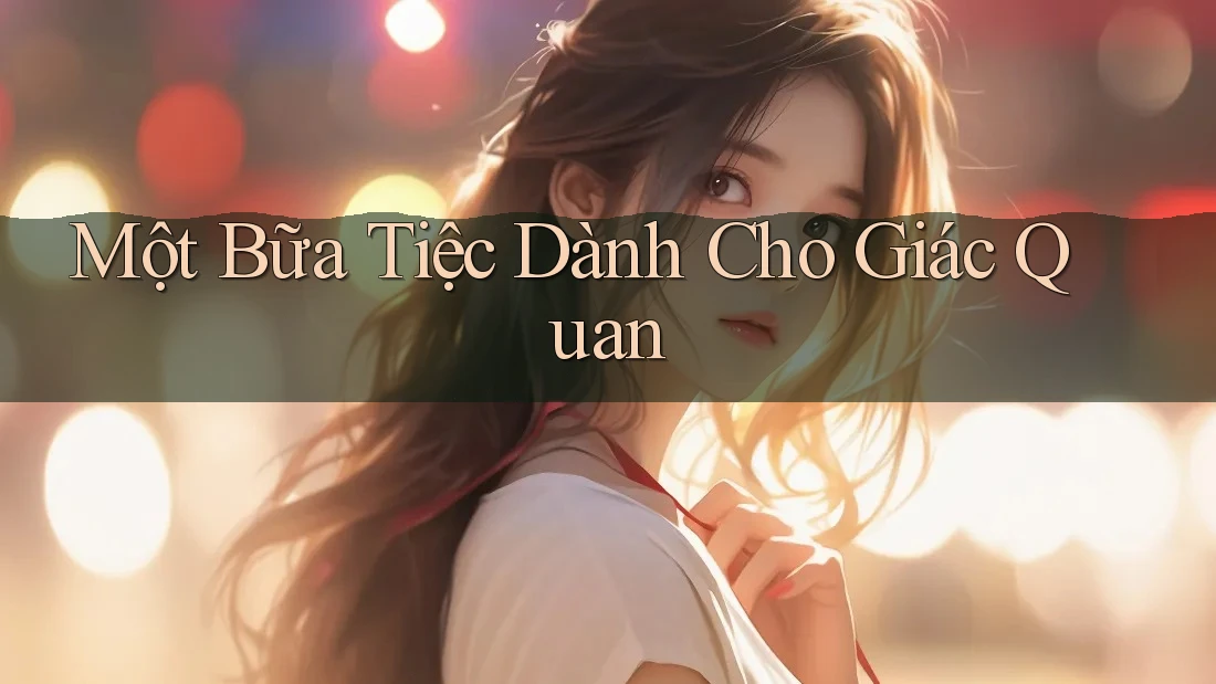 Một Bữa Tiệc Dành Cho Giác Quan