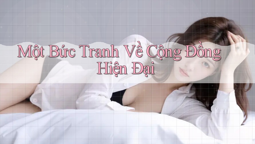 Một Bức Tranh Về Cộng Đồng Hiện Đại