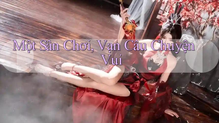 Một Sân Chơi, Vạn Câu Chuyện Vui