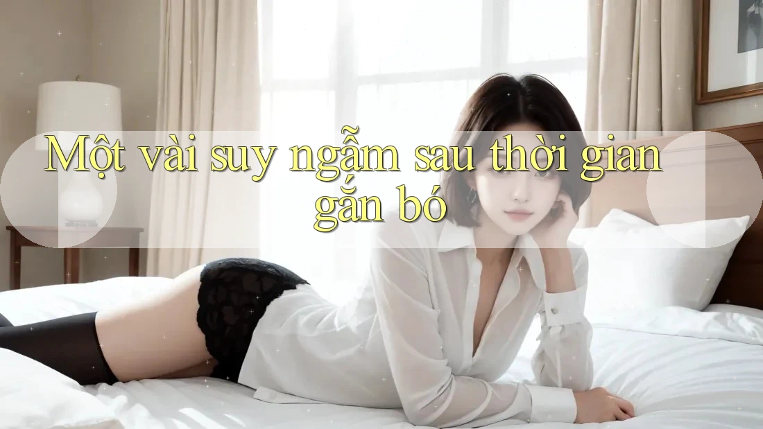 Một vài suy ngẫm sau thời gian gắn bó