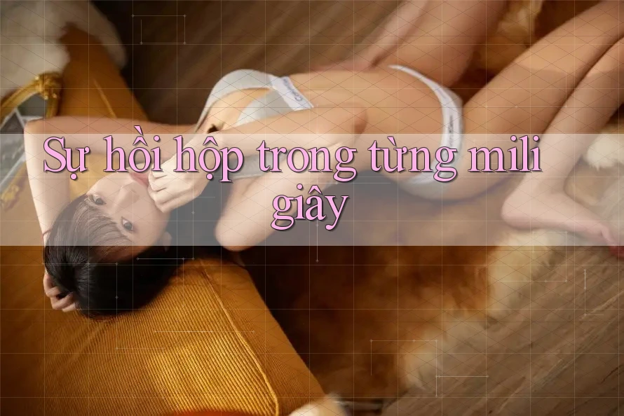 Sự hồi hộp trong từng mili giây Sự hồi hộp trong từng mili giây