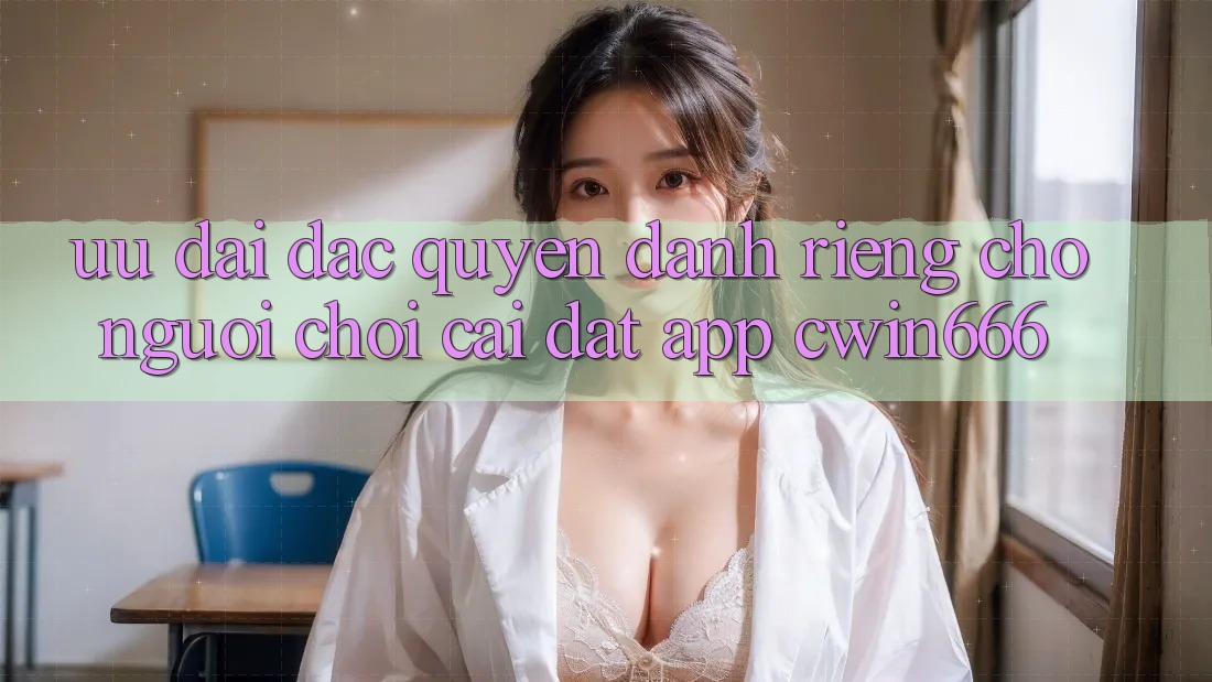 Ưu Đãi Đặc Quyền Dành Riêng Cho Người chơi Cài đặt App Cwin666