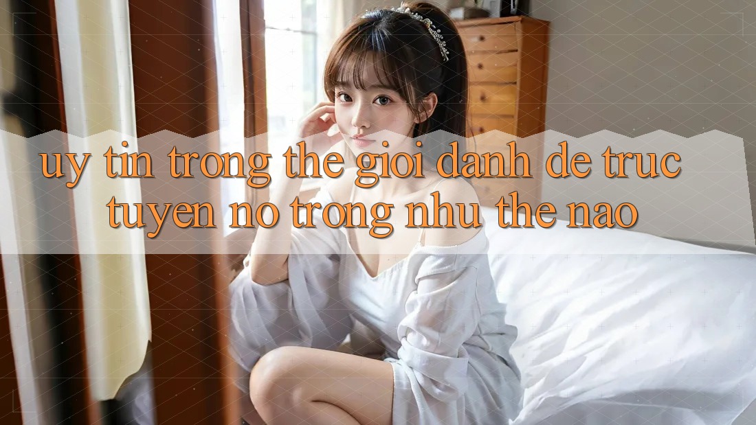 “Uy Tín” Trong Thế Giới Đánh Đề Trực Tuyến: Nó Trông Như Thế Nào?