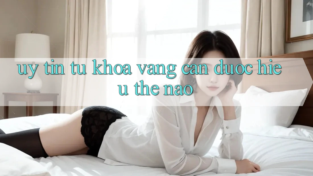 “Uy tín” - Từ khóa vàng cần được hiểu thế nào? “Uy tín” - Từ khóa vàng cần được hiểu thế nào?