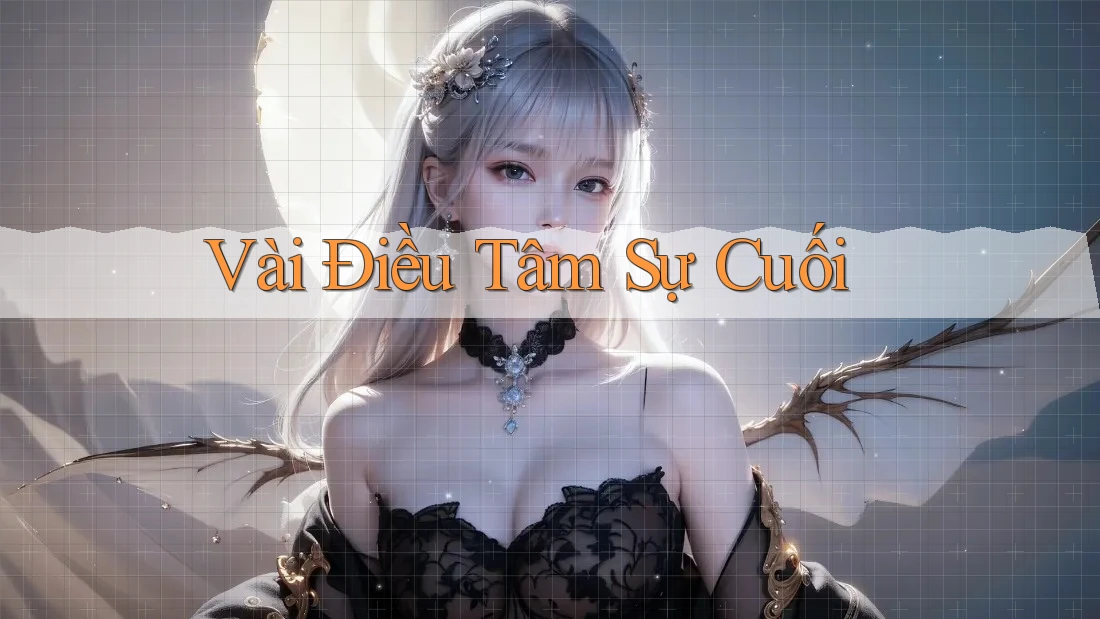 Vài Điều Tâm Sự Cuối