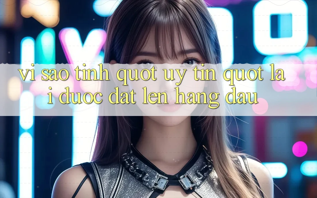 Vì sao tính " uy tín" lại được đặt lên hàng đầu?